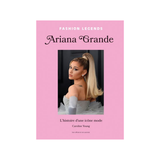 Ariana Grande - L'Histoire d'une Icône mode | Fleux | 4