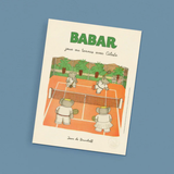 Affiche Babar Babar joue au tennis avec Céleste | Fleux | 8