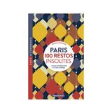 Book Paris 100 Unusual Restaurants | Fleux | 4