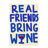 A3 Real Friends Bring Wine Poster | Fleux | 3