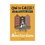 Guide On Se Casse! The Best Spots in Amsterdam | Fleux | 8