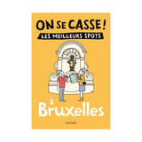 Tourist Guide Let's Get Out! The Best Spots in Brussels  | Fleux | 5